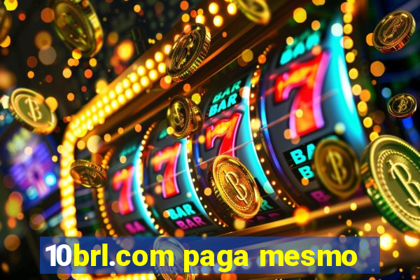 10brl.com paga mesmo